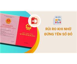 Rủi ro khi người nước ngoài nhờ người Việt Nam đứng tên bất động sản